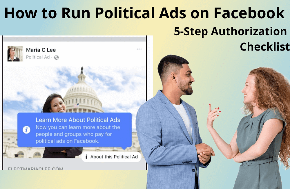 How to Run Political Ads on Facebook: The 5-Step Authorization Checklist (2026)