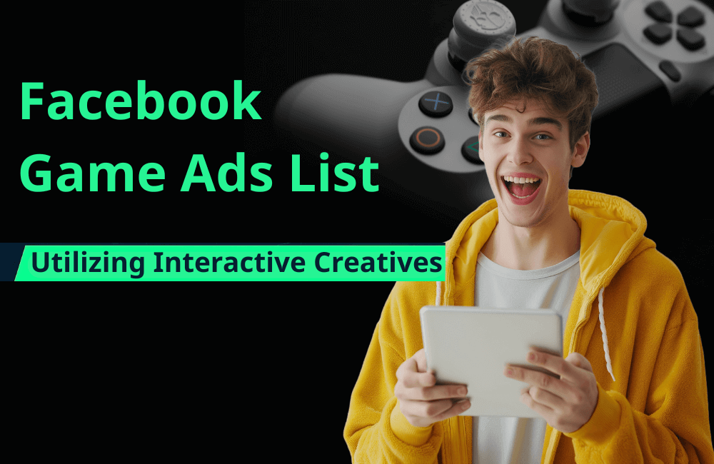Top Facebook Game Ads List Utilizing Interactive Creatives