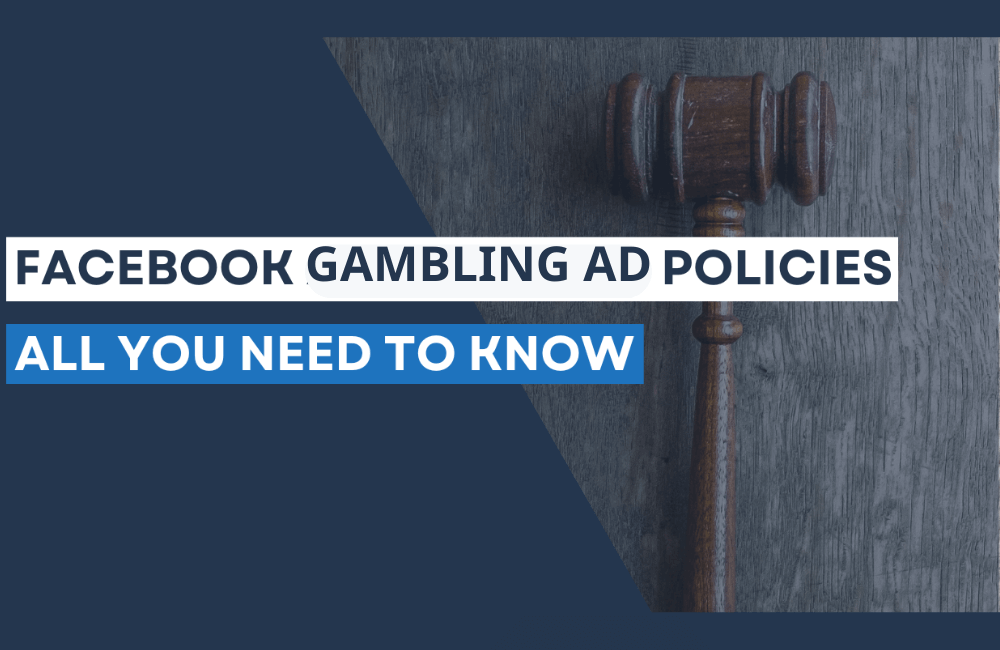 Important notes in Facebook’s Gambling Policy